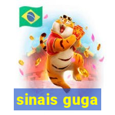 sinais guga